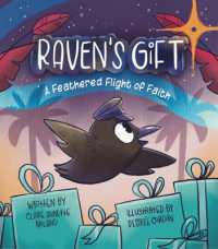 Raven's Gift : A Feathered Flight of Faith