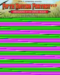 Fifth Edition Fantasy #19: Denizens of the Reed Maze