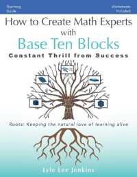 How to Create Math Experts with Base Ten Blocks: Constant Thrill from Success (Perfect School Collection(tm) Resources")