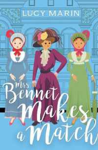 Mrs Bennet Makes a Match : A Pride and Prejudice Variation (Family Matters)