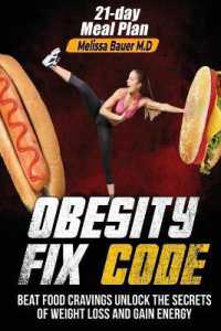 Obesity Fix Code : Beat Food Cravings, Unlock the Secrets of Weight Loss and Gain Energy: Beat Food Cravings