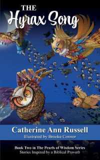 The Hyrax Song: Book Two in The Pearls of Wisdom Series: Stories Inspired by a Biblical Proverb (Pearls of Wisdom") 〈2〉 （3RD）