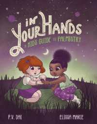 In Your Hands : A Kid's Guide to Palmistry