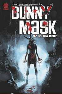 Bunny Mask: The Hollow inside