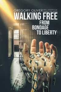 Walking Free : From Bondage to Liberty