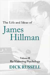 The Life and Ideas of James Hillman : Volume II