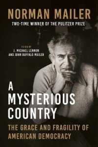 A Mysterious Country : The Grace and Fragility of American Democracy
