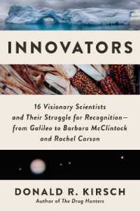 Innovators : 16 Visionary Scientists and Their Struggle for Recognition—From Galileo to Barbara McClintock and Rachel Carson