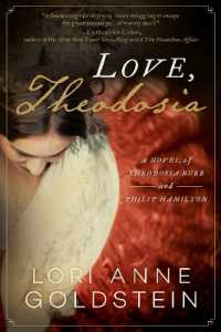 Love, Theodosia : A Novel of Theodosia Burr and Philip Hamilton