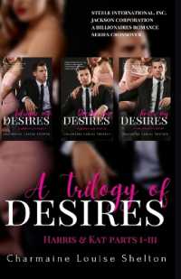 A Trilogy of Desires Harris & Kat Parts I-III (Steele International, Inc. - Jackson Corporation a Billionaires Romance Series Crossover") 〈5〉