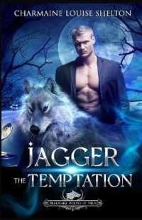 Jagger The Temptation: A Wolf Shifter Fated Mates Paranormal Romance (Billionaire Wolves") 〈1〉