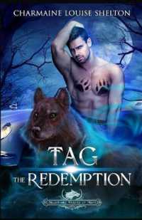 Tag The Redemption: A Wolf Shifter Fated Mates Paranormal Romance (Billionaire Wolves") 〈3〉