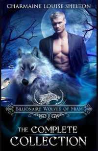 Billionaire Wolves of Miami - The Complete Collection: A Wolf Shifter Paranormal Romance Collection (Billionaire Wolves")