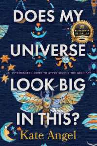 Does My Universe Look Big in This?: An Overthinker's Guide to Living Beyond the Ordinary