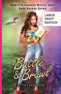 Battle & Brawl : A Young Adult Urban Fantasy Academy Series Large Print Version (Mythverse) （Version Large Print）