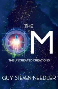 The Om : The Uncreated Creations (The Om)