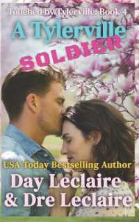 A Tylerville Soldier : Touched by Tylerville (Touched by Tylerville)