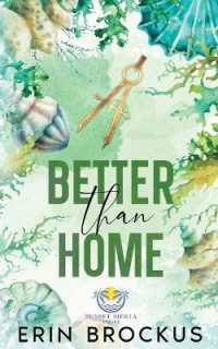 Better than Home : A Small Town Brother's Best Friend Romance (Sunset Siesta)