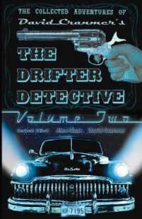 The Collected Adventures of the Drifter Detective : Volume Two (Uncle B. Publications, Llc)