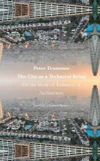 The City as a Technical Being : On the Mode of Existence of Architecture