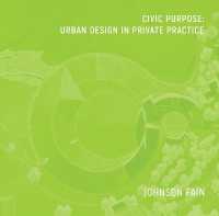 Civic Purpose : Urban Design in Private Practice
