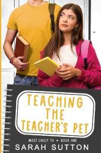 Teaching the Teacher's Pet: A YA Enemies to Lovers Romance (Most Likely to")