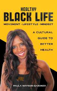 Healthy Black Life : A Cultural Guide to Better Health