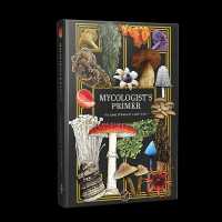 Mycologist's Primer