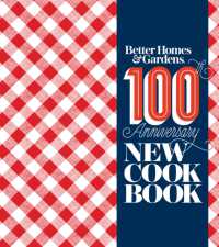 Better Homes and Gardens New Cookbook : 100th Anniversary New Cook Book （18TH）