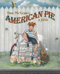 Don McLean's American Pie : A Fable