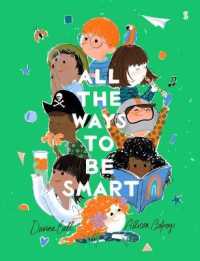 All the Ways to Be Smart （Board Book）