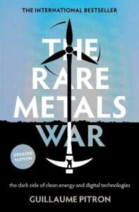 The Rare Metals War : The Dark Side of Clean Energy and Digital Technologies: Updated Edition