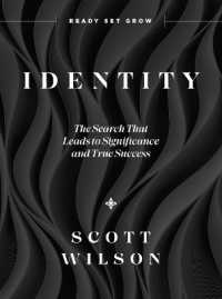 Identity : The Search That Leads to Significance and True Success