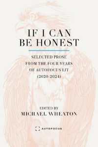 If I Can Be Honest : Selected Prose from the Four Years of Autofocus Lit (2020-2024)