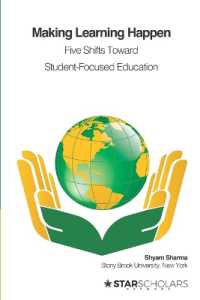 Making Learning Happen : Five Shifts toward Student-Focused Education (International and Comparative Education)
