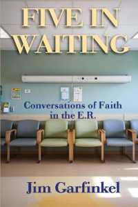 Five in Waiting : Conversations of Faith in the E.R.