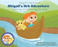 Abigail's Ark Adventure: Learning to Listen and Follow the Rules