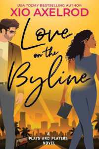 Love on the Byline: A Plays and Players Novel (Plays and Players") 〈1〉