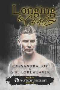 Longing & Chaos : A Paranormal Romance Academy Reverse Harem Novel (Chaos at Polytech University)