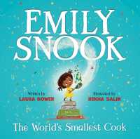 Emily Snook : The World's Smallest Cook