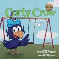 Curly Crow Goes to the Park (Curly Crow Children's Book)