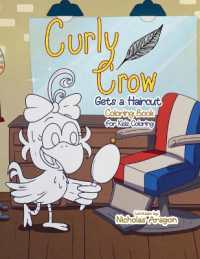 The Curly Crow Gets a Haircut Coloring Book : For Kids Coloring (Curly Crow Children's Book)