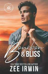 Bourbon & Bliss : A Steamy Small Town Rockstar Romance (Kissing Springs Steamy Small Town Swoon)