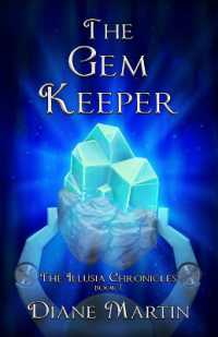The Gem Keeper: A Middle-Grade Fantasy Adventure (The Illusia Chronicles") 〈1〉