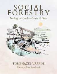 Social Forestry : Tending the Land as People of Place