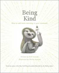 Being Kind : How to Add More Meaning to Your Moments