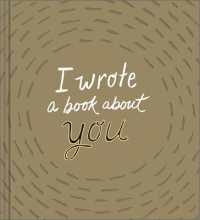 I Wrote a Book about You (Gold, Revised Edition)