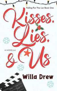 Kisses， Lies， and Us