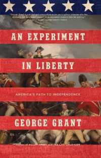 An Experiment in Liberty : America's Path to Independence （2ND）