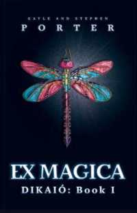 Ex Magica: Diakió Book 1 (Dikaió") 〈1〉